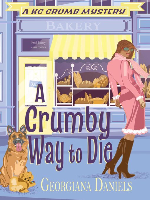 Title details for A Crumby Way to Die by Georgiana Daniels - Available